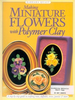Making Mini Flowers With Polymer Clay (eBook, ePUB) - Quast, Barbara