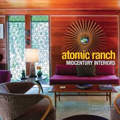 Atomic Ranch Midcentury Interiors (eBook, ePUB) - Gringeri-Brown, Michelle