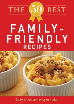 Cover The 50 Best Family-Friendly Recipes (eBook, ePUB)