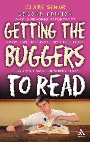 Getting the Buggers to Read 2nd Edition (eBook, PDF) Getting the Buggers to Read 2nd Edition (eBook, PDF)