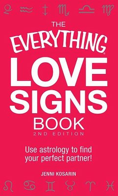 The Everything Love Signs Book (eBook, ePUB) - Kosarin, Jenni