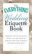 The Everything Wedding Etiquette Book... - Bild 1