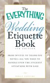 The Everything Wedding Etiquette Book (eBook, ePUB)
