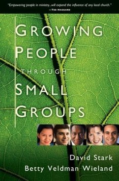 Growing People Through Small Groups (eBook, ePUB) - Stark, David