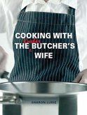 Cooking with the Kosher Butcher's Wife (eBook, ePUB)