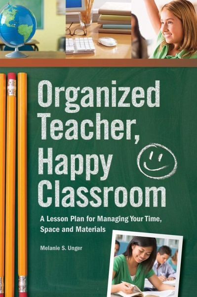 Organized Teacher, Happy Classroom (eBook, ePUB)