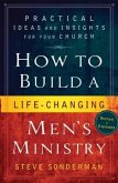 How to Build a Life-Changing Men's Ministry (eBook, ePUB)