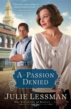 Cover Passion Denied (The Daughters of Boston Book #3) (eBook, ePUB)