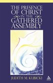 The Presence of Christ in the Gathered Assembly (eBook, PDF)