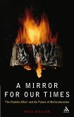 A Mirror For Our Times (eBook, PDF) A Mirror For Our Times (eBook, PDF)