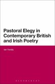 Pastoral Elegy in Contemporary British and Irish Poetry (eBook, ePUB)