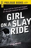 Girl on a Slay Ride (eBook, ePUB) Girl on a Slay Ride (eBook, ePUB)