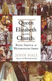Queen Elizabeth II and Her Church (eBook, ePUB)