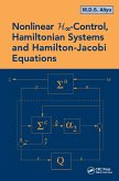 Nonlinear H-Infinity Control, Hamiltonian Systems and Hamilton-Jacobi Equations (eBook, PDF)