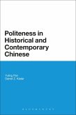 Politeness in Historical and Contemporary Chinese (eBook, ePUB)