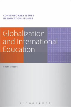 Globalization and International Education (eBook, ePUB) - Shields, Robin