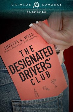 The Designated Drivers' Club (eBook, ePUB) - Wall, Shelley K