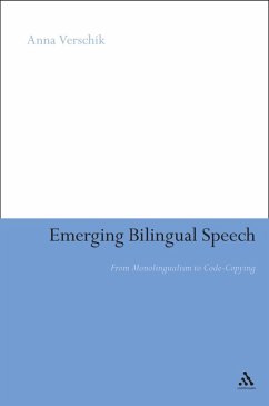 Emerging Bilingual Speech (eBook, PDF) - Verschik, Anna