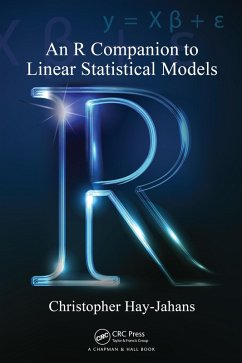 An R Companion to Linear Statistical Models (eBook, PDF) - Hay-Jahans, Christopher
