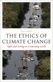 The Ethics of Climate Change (eBook, ePUB)