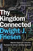 Thy Kingdom Connected (emersion: Emergent Village resources for communities of faith) (eBook, ePUB)