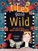 Tiles Gone Wild (eBook, ePUB)
