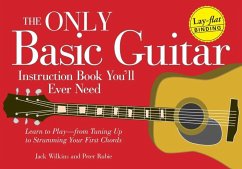 The Only Basic Guitar Instruction Book You'll Ever Need (eBook, ePUB) - Wilkins, Jack