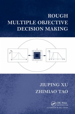 Rough Multiple Objective Decision Making (eBook, PDF) - Xu, Jiuping; Tao, Zhimiao