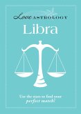 Love Astrology: Libra (eBook, ePUB)