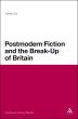Postmodern Fiction and the Break-Up of... - Bild 1