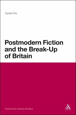 Postmodern Fiction and the Break-Up of Britain (eBook, PDF) Cover Postmodern Fiction and the Break-Up of Britain (eBook, PDF)
