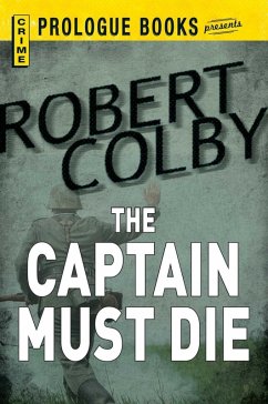 Cover The Captain Must Die (eBook, ePUB)