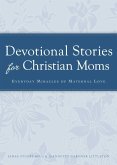 Devotional Stories for Christian Moms (eBook, ePUB) Devotional Stories for Christian Moms (eBook, ePUB)