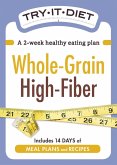 Try-It Diet - Whole-Grain, High Fiber (eBook, ePUB)