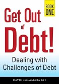Get Out of Debt! Book One (eBook, ePUB)