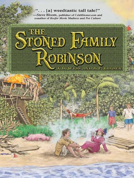 The Stoned Family Robinson (eBook, ePUB) The Stoned Family Robinson (eBook, ePUB)