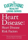 Heart Disease: Heart Disease Risk Factors (eBook, ePUB)
