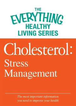 Cholesterol: Stress Management (eBook, ePUB) - Adams Media