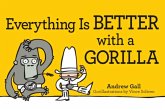 Everything is Better with a Gorilla (eBook, ePUB) Everything is Better with a Gorilla (eBook, ePUB)