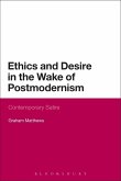 Ethics and Desire in the Wake of Postmodernism (eBook, PDF)