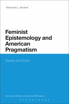 Feminist Epistemology and American Pragmatism (eBook, ePUB) - Shuford, Alexandra L.