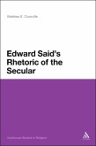 Edward Said's Rhetoric of the Secular (eBook, ePUB)