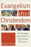 Evangelism after Christendom (eBook, ePUB)