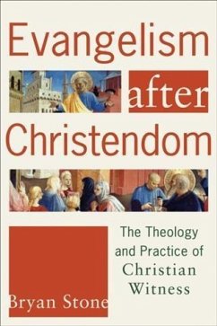 Evangelism after Christendom (eBook, ePUB) - Stone, Bryan P.