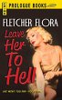 Leave Her to Hell (eBook, ePUB) - Bild 1