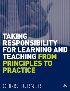 Taking Responsibility for Learning and Teaching (eBook, ePUB) - Turner, Chris