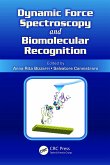 Dynamic Force Spectroscopy and Biomolecular Recognition (eBook, PDF)
