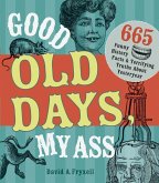 Good Old Days My Ass (eBook, ePUB)