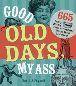 Good Old Days My Ass (eBook, ePUB) - Fryxell, David A.