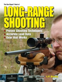 The Gun Digest Book of Long-Range Shooting (eBook, ePUB) - Brezny, Lp